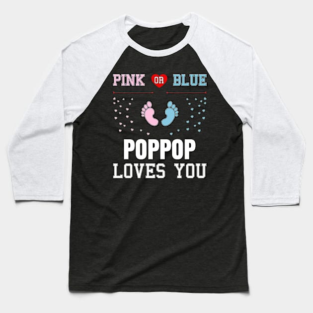 Pink or Blue Poppop Loves You Gender Reveal Gift Baseball T-Shirt by DoFro